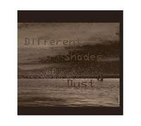 Different Shades Of Dust - Different Shades Of Dust
