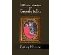 Different Strokes For Greedy Folks