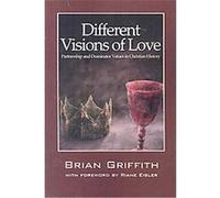 Different Visions of Love Brian Griffith (Auteur)