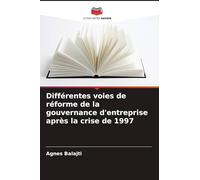 Différentes voies de réforme de la gouvernance d'entreprise après la crise de 1997