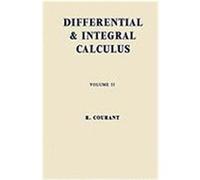 Differential and Integral Calculus, Vol. 2 Courant, Richard (Auteur)