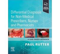 Differential Diagnosis for Non-Medical Prescribers, Nurses and Pharmacists: A Case-Based Approach