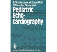 Differential Diagnosis In Pediatric Echocardiography