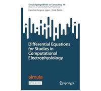 Differential Equations For Studies In Computational Electrophysiology