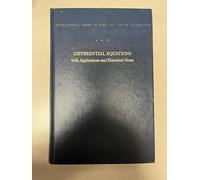 Differential Equations with Applications and Historical Notes