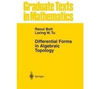 Differential Forms in Algebraic Topology Differential Forms in Algebraic Topology (Auteur)