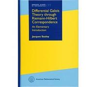 Differential Galois Theory Through Riemann-Hilbert Correspondence: An Elementary Introduction (Graduate Studies in Mathematics) - [Livre en VO] Jacques Sauloy (Auteur)