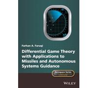 Differential Game Theory With Applications To Missiles And Autonomous Systems Guidance