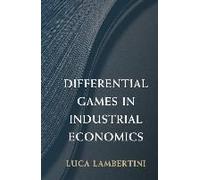Differential Games In Industrial Economics