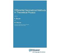 Differential Geometrical Methods In Theoretical Physics