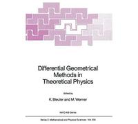 Differential Geometrical Methods In Theoretical Physics