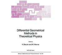 Differential Geometrical Methods In Theoretical Physics