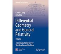 Differential Geometry and General Relativity: Volume 1