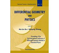 Differential Geometry And Physics - Proceedings Of The 23th International Conference Of Differential Geometric Methods In Theoretical Physics