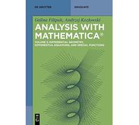 Differential Geometry, Differential Equations, And Special Functions (De Gruyter Textbook)