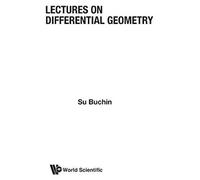 Lectures on Differential Geometry Buchin Su (Auteur)