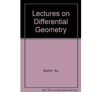 Differential Geometry - Lectures On