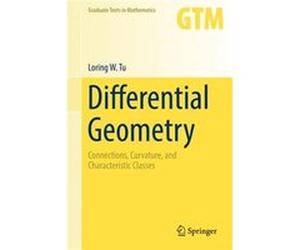 Differential Geometry Loring W Tu, (Auteur)