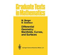 Differential Geometry: Manifolds, Curves, and Surfaces – Springer Verlag