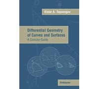Differential Geometry of Curves and Surfaces: A Concise Guide