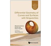 Differential Geometry Of Curves & Surfaces With Singularitie