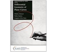 Differential Geometry Of Plane Curves