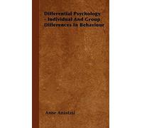 Differential Psychology - Individual And Group Differences In Behaviour