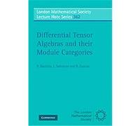 Differential Tensor Algebras and Their Module Categories, London Mathematical Society Lecture Note Series L. Salmeron, R. Bautista, R. Zuazua (Auteur)