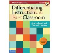 Differentiating Instruction in the Regular Classroom: How to Reach and Teach All Learners