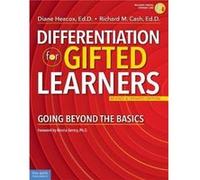 Differentiation for Gifted Learners Going Beyond the Basics by Diane Heacox Diane Heacox (Auteur)