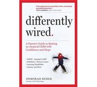 Differently Wired by Deborah Reber Deborah Reber (Auteur)