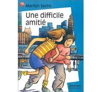 Difficile amitie (Une): - EMOTION GARANTIE, JUNIOR DES 9/10ANS