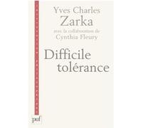 Difficile tolérance Yves Charles Zarka (Auteur), Cynthia Fleury (Auteur)