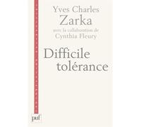Difficile tolérance - Yves Charles Zarka - Puf - broché - Essai