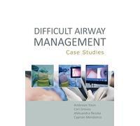 Difficult Airway Management: Case Studies