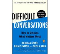 Conversations difficiles – Comment aborder ce qui compte le plus