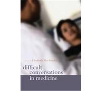 Difficult Conversations in Medicine