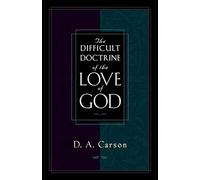 Difficult Doctrine of the Love of God