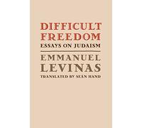 Difficult Freedom: Essays on Judaism