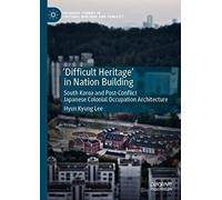 difficult Heritage' In Nation Building