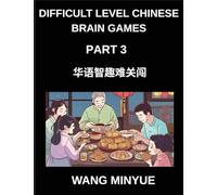 Difficult Level Chinese Brain Games (Part 3)- Master Mandarin Language and Culture Engaging Left-Right Column Matching Game Tests for Kids, Teens, Adults, and HSK Students