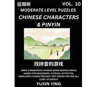 Difficult Level Chinese Characters & Pinyin Games (Part 10) -Mandarin Chinese Character Search Brain Games For Beginners, Puzzles, Activities, Simplified Character Easy Test Series For Hsk All Level S