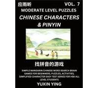 Difficult Level Chinese Characters & Pinyin Games (Part 7) -Mandarin Chinese Character Search Brain Games For Beginners, Puzzles, Activities, Simplified Character Easy Test Series For Hsk All Level St