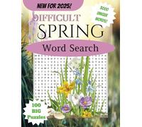 Difficult Spring Word Search Puzzle Book: Word Searches With Easy to Read Print Springtime | 3000 Words 100 Puzzles 8.5x11 Large Print | Great for Seniors Adults Teens | Holiday Vacations & Free Time