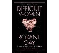 Difficult Women