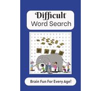 Difficult Word Search Puzzle Book: Challenging Word Search Puzzles for All Ages - 50+ Puzzle, 495 Rare & Unique Words | 110 pages, 6x9 inches .