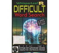 DIFFICULT Word Search Puzzle Book: Puzzles for Advanced Minds / Complicated Words / Only for the Best / Easy to Read Print / Brain Busters / 6x9 ... Adults and Seniors / 110+ Pages / Free Times