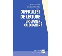Difficultés de lecture Enseigner ou soigner ? - Hervé Cellier - Puf - broché - Etude