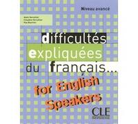 Difficultés du français for English speakers Alain Vercollier (Auteur), Claudine Vercollier (Auteur), Kay Bourlier (Auteur)