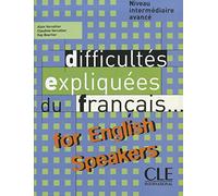 Difficultés expliquées du français...for English speakers - Livre